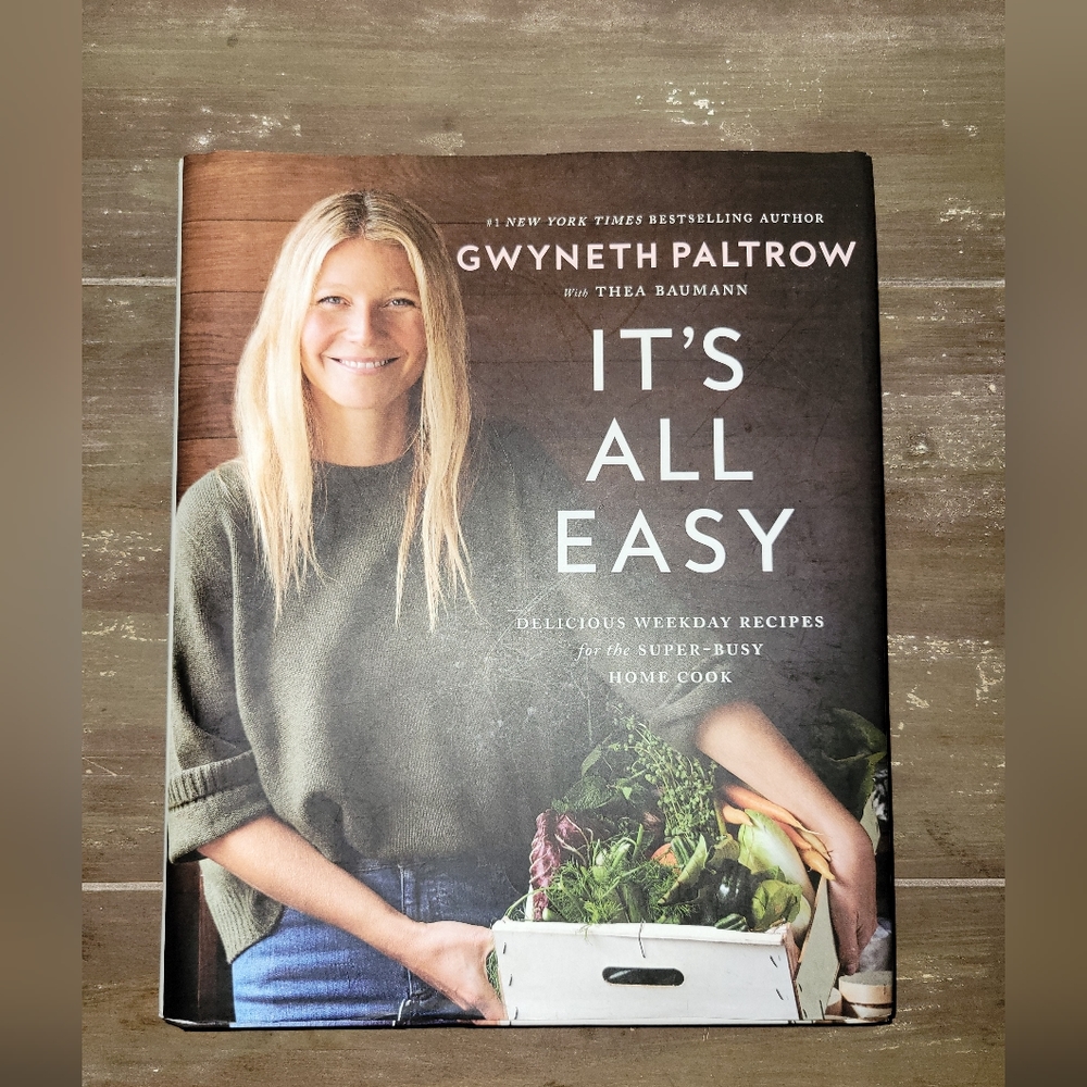 It's All Easy, Gwyneth Paltrow Cookbook